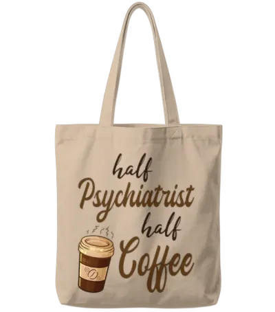 Half Psychiatrist Half Coffee Tote Bags - Natural