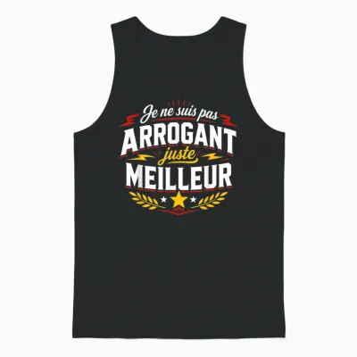 Humour Drôle Citation Ego Je Ne Suis Pas Arrogant Unisex Tank Top - Black