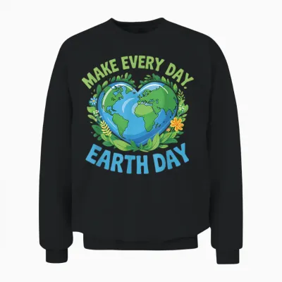 Save the Planet Everyday Earth Day Earth Day Unisex Sweatshirt - Black