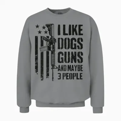 "i Like Guns Dogs and Maybe 3 People", Lustige Hundepistole, Auf Der Rückseite Unisex Sweatshirt - Sport Grey
