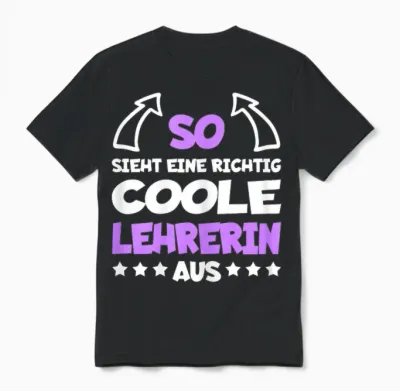 Coole Lehrerin Lustiger Spruch Klassenlehrerin Beruf Lehrer Unisex T-Shirt - Black