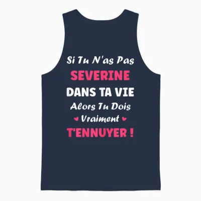 Name Severine Dans Ta Vie Personalized Humour First Name Severine Unisex Tank Top - Navy