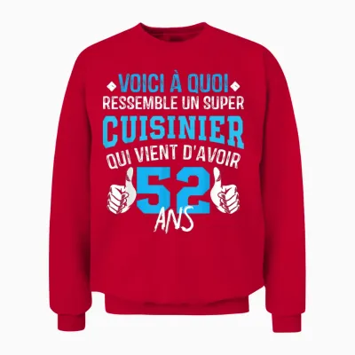 Anniversaire Cuisinier 52 Ans - 52e Anniversaire Blague Unisex Sweatshirt - Red