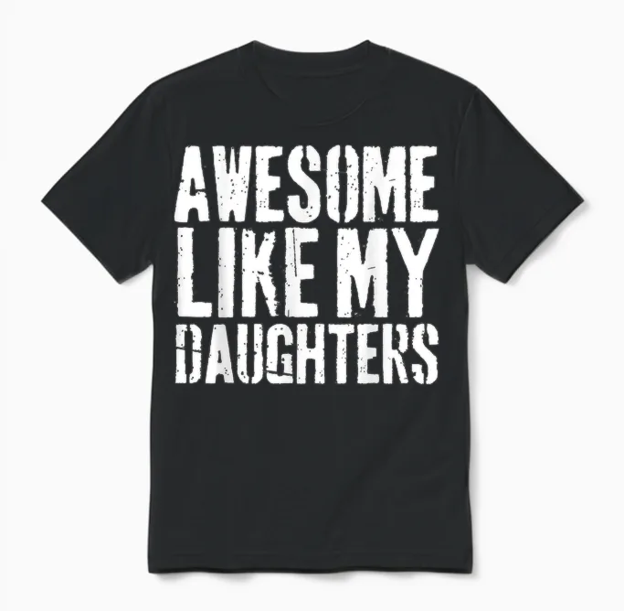 Awesome Like My Daughters Funny Father Girl Father Unisex T-Shirt in Black