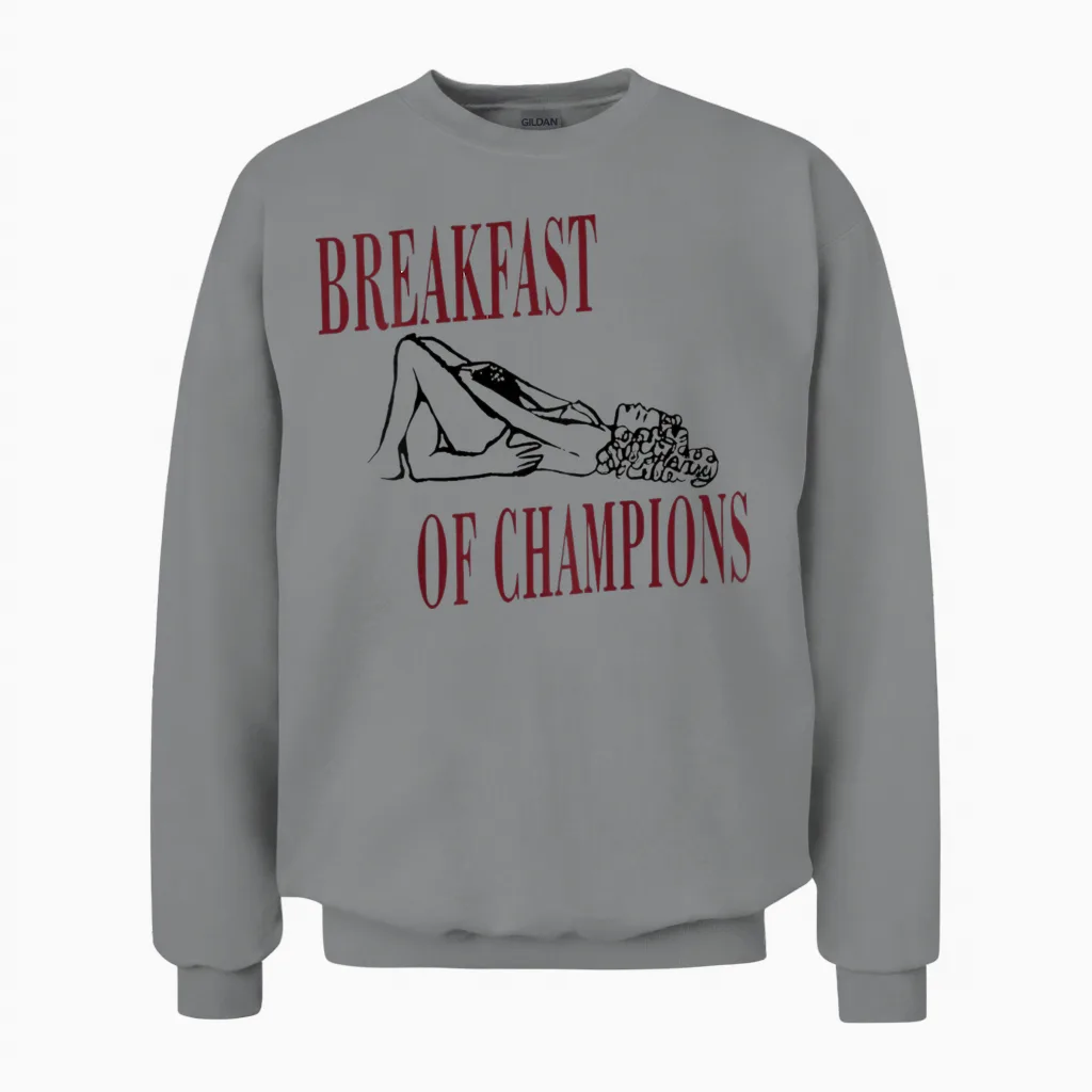 Breakfast of Champions DrĂŽle Inscription RĂ©tro Homme FĂȘte Unisex Sweatshirt in Sport Grey