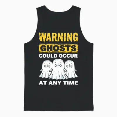 Warning Ghosts Could Occur at Any Time Ghost Unisex Tank Top - Black