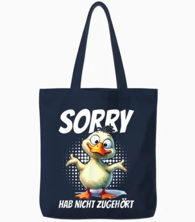 Sorry Hab Nicht Zugehört Ente Humor Lustig Spruch Tote Bags - Navy