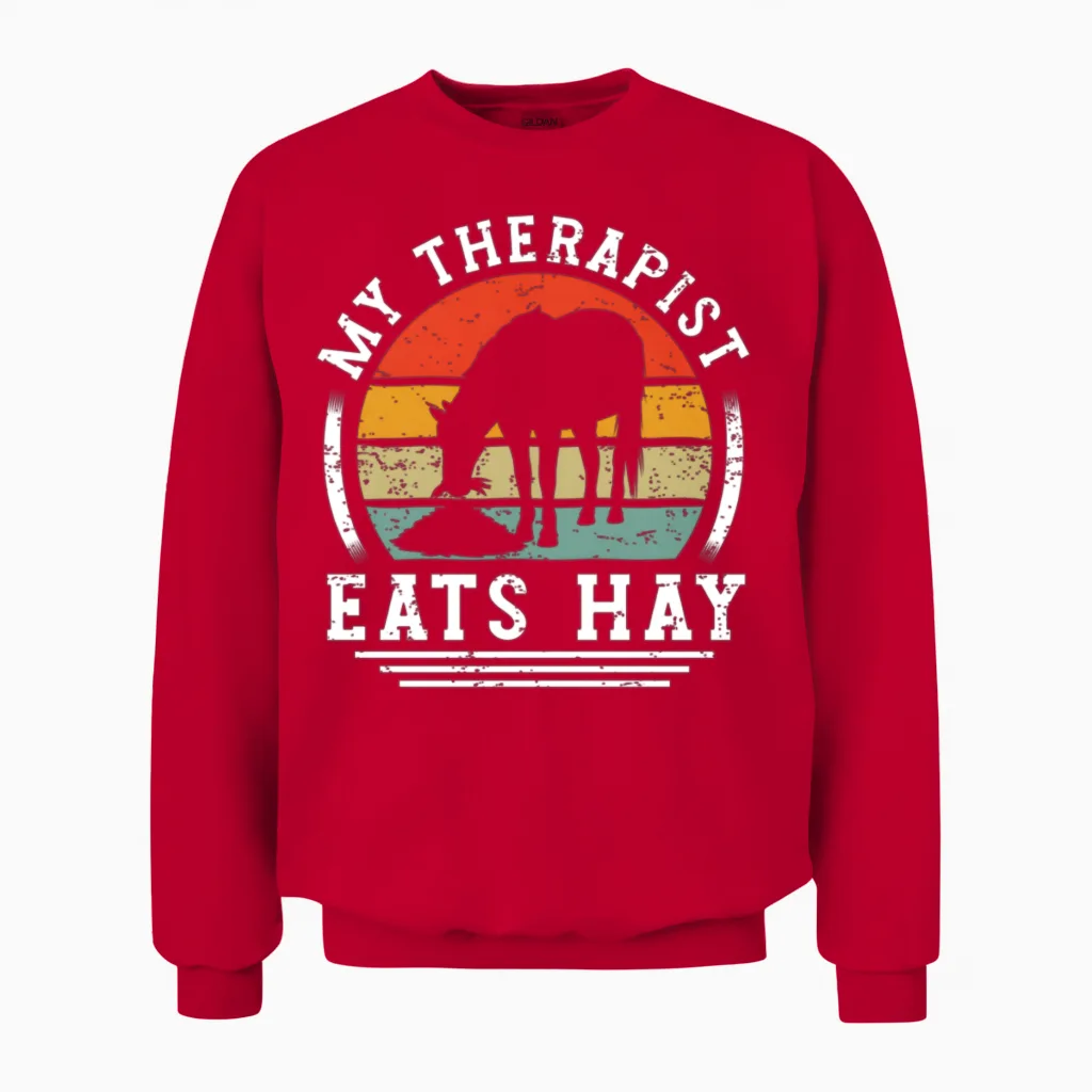 My Therapist Eats Hay Horse Rider Horses Unisex Sweatshirt in Red