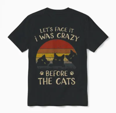 Funny Crazy Before Cats Graphic Unisex T-Shirt - Black