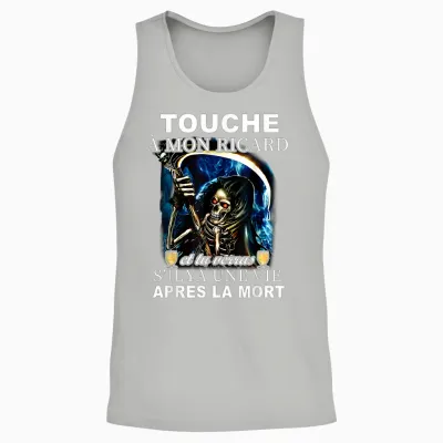 Touch My Ricard and You'll See if There's a Life After the T-Shirt, Black, S Unisex Tank Top - Ash
