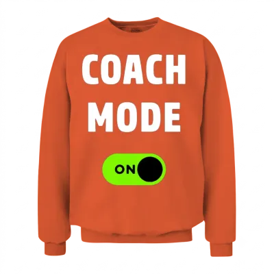 Coach Mode on Funny Coach Gift Sport Unisex Sweatshirt - Orange
