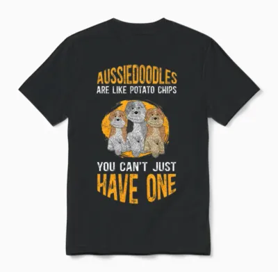 Aussiedoodles Are Like Dog Aussiedoodle Unisex T-Shirt - Black