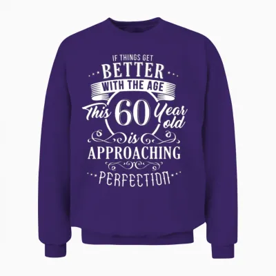 Funny 60th Birthday Design Unisex Sweatshirt - Purple