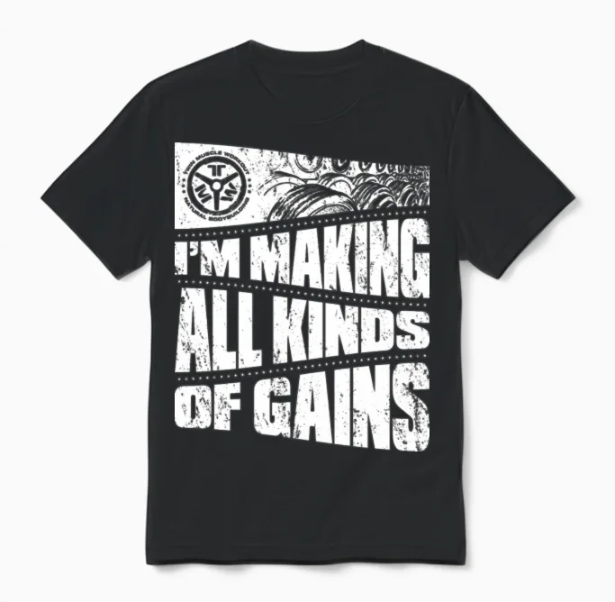 Making All Kinds of Gains Unisex T-Shirt in Black