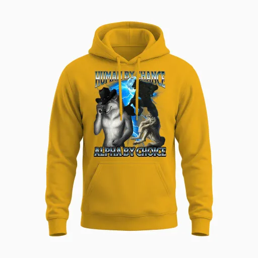 Funny Alpha Wolf Meme Human by Chance Alpha Choice Bootleg Unisex Hoodie in Gold