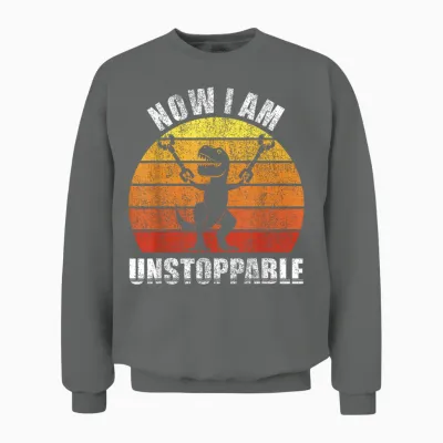 Retro Now I Am Unstoppable Shirt Funny T-Rex Gifts Vintage Unisex Sweatshirt - Graphite Heather