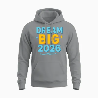 Dream Big 2026 Motivational Design Unisex Hoodie - Sport Grey