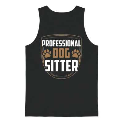 Professional Dog Sitter Puppy Dog Sitting Dogs Unisex Tank Top - Black
