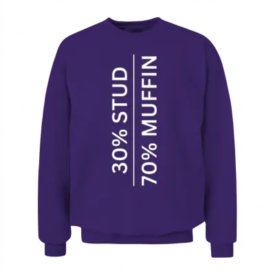 30% Stud, 70% Muffin Unisex Sweatshirt - Purple