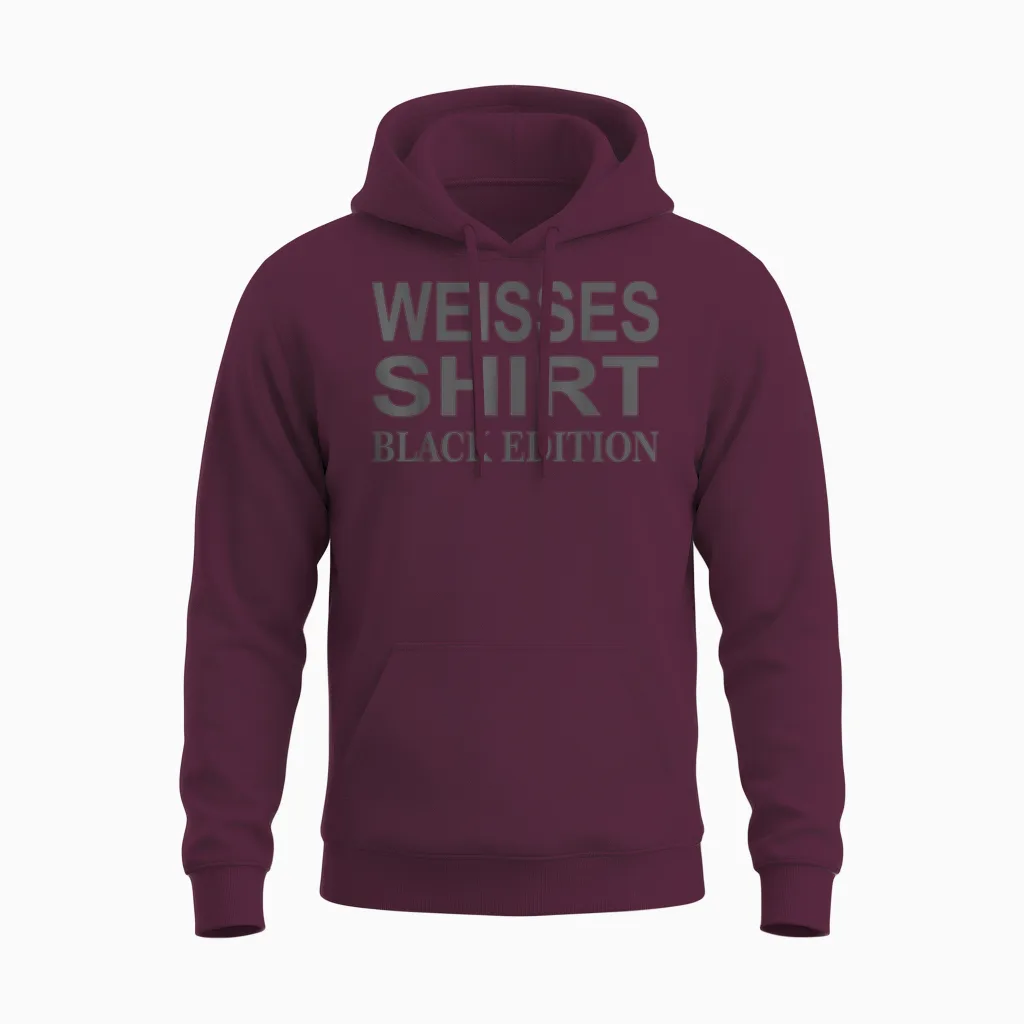 Funny Slogan White Shirt Black Edition Unisex Hoodie in Maroon
