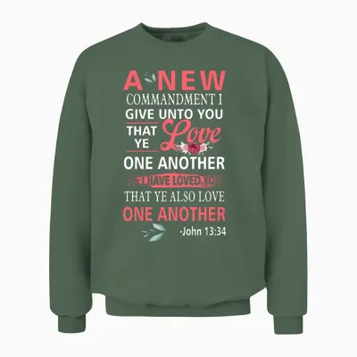 John 13:34. Bible Verse - Love One Another Unisex Sweatshirt - Military Green