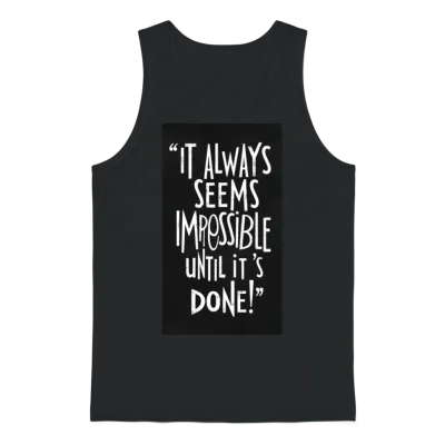 Impossible Can Be Done - Motivational Unisex Tank Top - Black