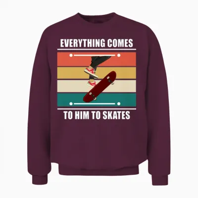 Funny Skateboard Saying Unisex Sweatshirt - Maroon