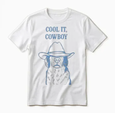 Cool It, Cowboy - Dog with Hat Funny Unisex T-Shirt - White