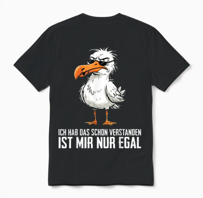Ich Hab Das Schon Verstanden Ist Mir Nur Egal Möwe Unisex T-Shirt in Black