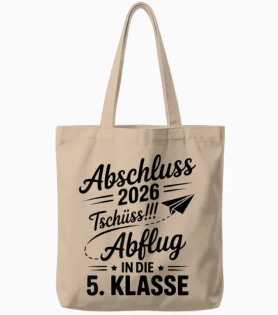 Grundschule Abschluss 2026 Tschüss! Abflug in Die 5. Klasse Tote Bags - Natural
