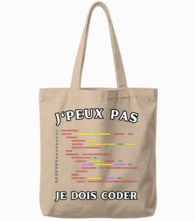 J'peux Pas Je Dois Coder Humour Programmer Developer T-Shirt, Black, S Tote Bags - Natural