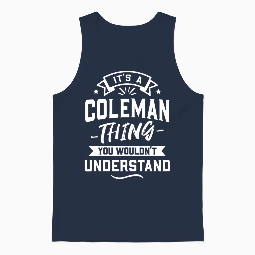 It's a Coleman Thing You Wouldn't Understand Unisex Tank Top in Navy