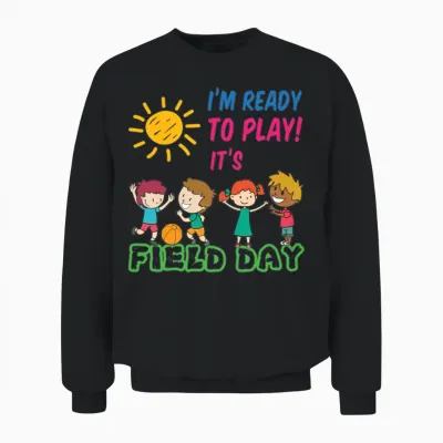 Ready to Play It's Field Day Unisex Sweatshirt - Black
