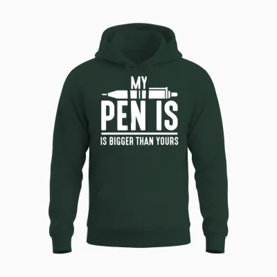 Hilarious Pen Is Bigger Sexual Adult Humor Kinky Unisex Hoodie - Forest
