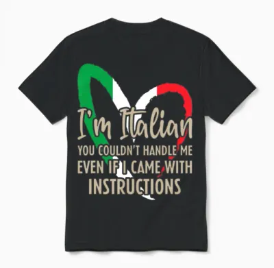 Funny Italian Sayings Im Italian Unisex T-Shirt - Black