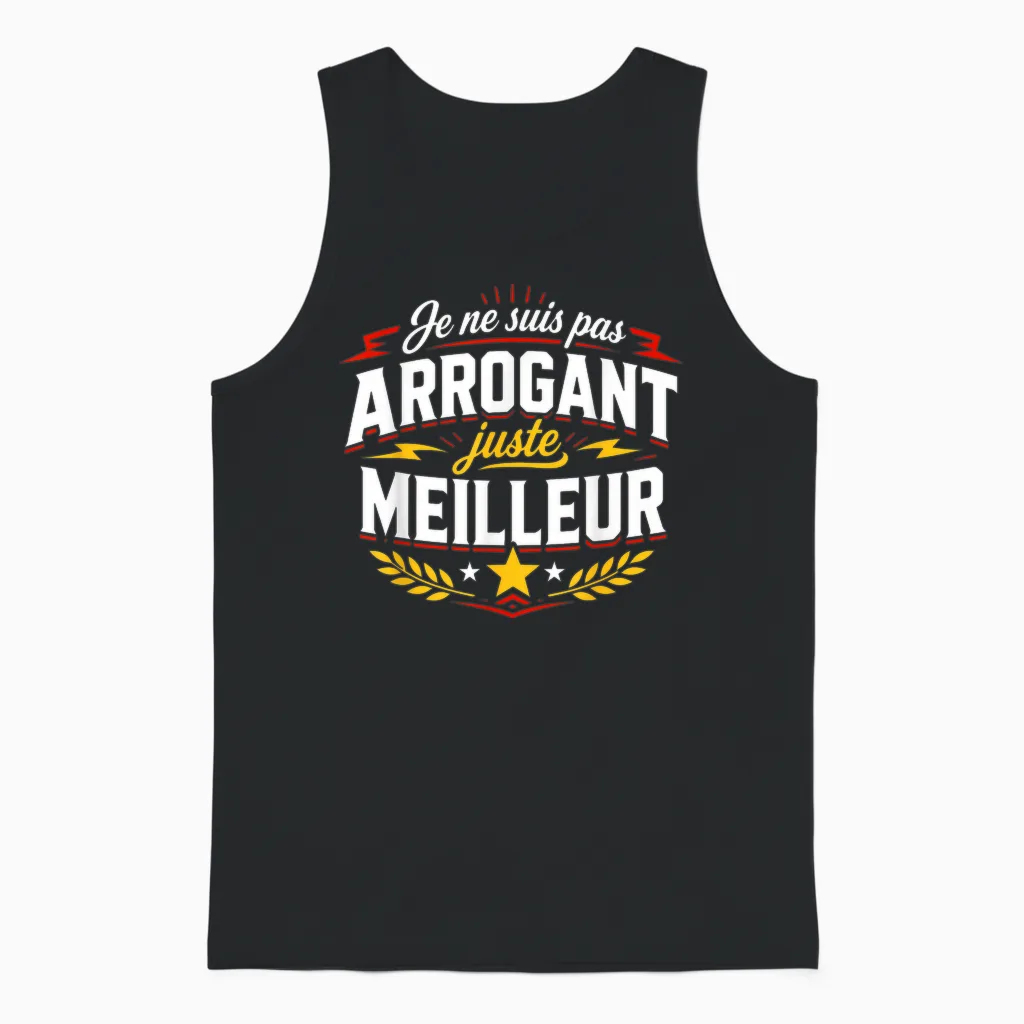 Humour Drôle Citation Ego Je Ne Suis Pas Arrogant Unisex Tank Top in Black