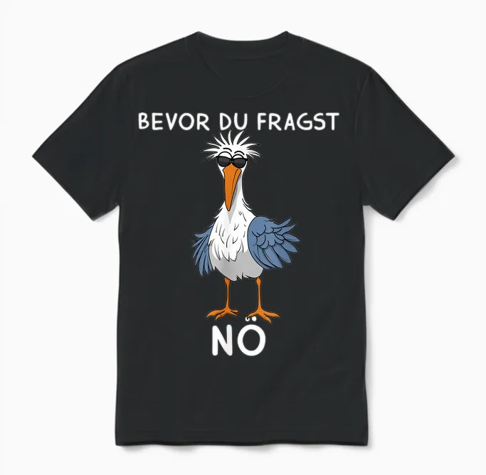 Funny Sayings Seagulls Before You Ask Nee Nö Unisex T-Shirt in Black
