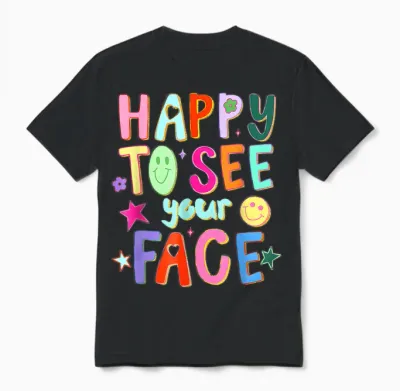 Happy to See Your Face Teacher Back to School Teachers Unisex T-Shirt - Black