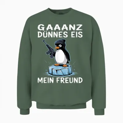 Pinguin Ganz Dünnes Eis Unisex Sweatshirt - Military Green