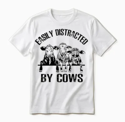 Easily Distracted by Cows Unisex T-Shirt - White