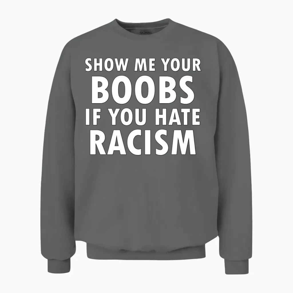 Show Me Your Boobs Be Happy Unisex Sweatshirt in Graphite Heather