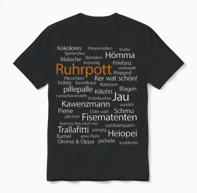 Ruhrpott Language Dortmund Bochum Hömma Ruhr German Unisex T-Shirt in Black