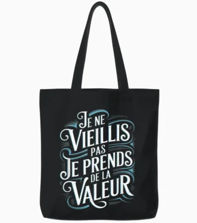 Je Ne Vieillis Pas Vieillis Je Valeur Funny Funny T-Shirt, Black, S Tote Bags - Black