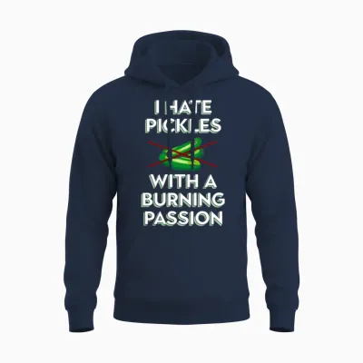 I Hate Pickles with a Burning Passion Anti Vegan M Unisex Hoodie - Navy