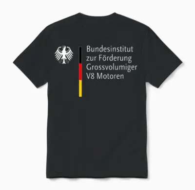 German Federal Institute for the Promotion of Large Volume V8 Engines T-Shirt, Black Unisex T-Shirt - Black