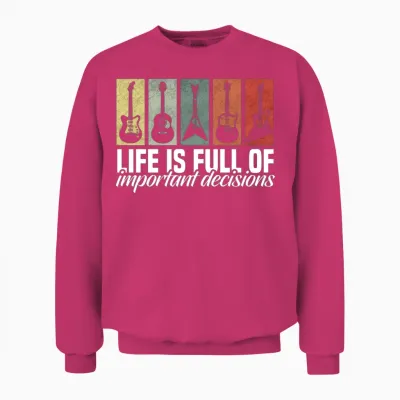 Important Decisions Funny Guitar Lover Unisex Sweatshirt - Heliconia