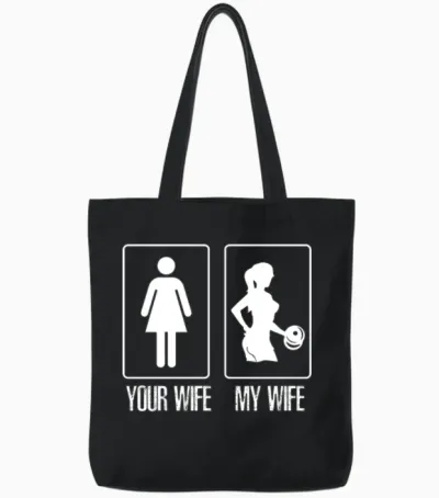 Your Wife My Wife Gym Tote Bags - Black