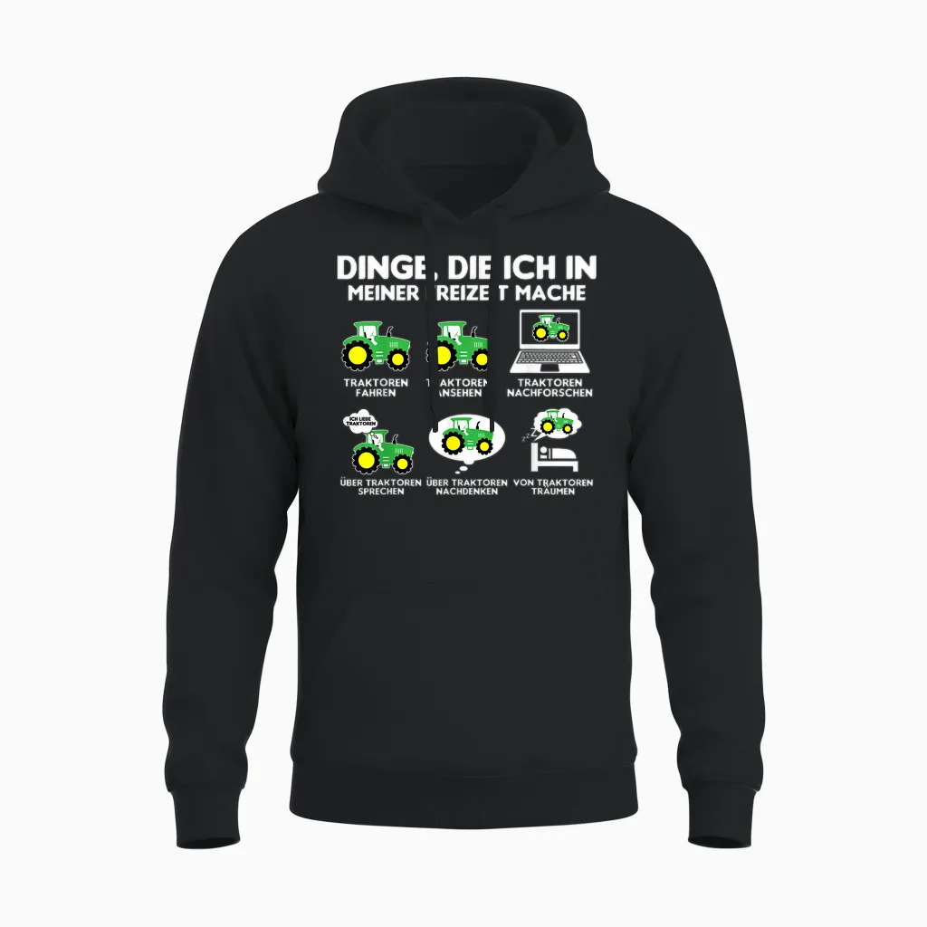 Tractor Tractor Bauer Dinge Die Ich Meiner Freizeit Mache T-Shirt, Black Unisex Hoodie in Black