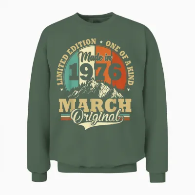 Vintage March 1976 Humor Gift Birthday 50 Years Unisex Sweatshirt - Military Green