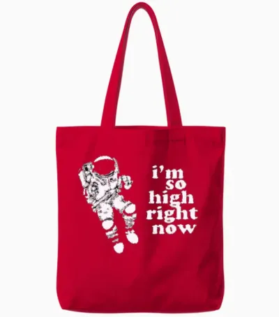 I'm So High Right Now! Tote Bags - Red